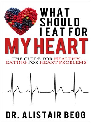 cover image of What Should I Eat for My Heart?